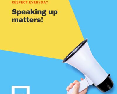 Respect Everyday: Speaking Up Matters